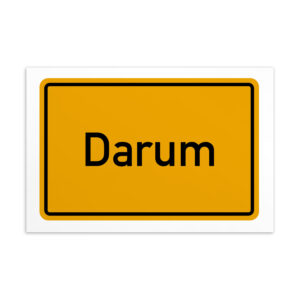 Ein gelbes Verkehrsschild mit der Darum-Postkarte.