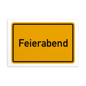 Ein Schild mit der Aufschrift Feierabend-Postkarte.