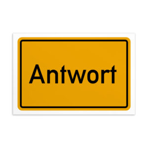 Ein gelbes Schild mit der deutlich sichtbaren Aufschrift „Antwort-Postkarte“.