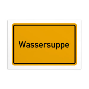 Eine leuchtend gelbe Wassersuppe-Postkarte mit dem Wort Wassersuppe.