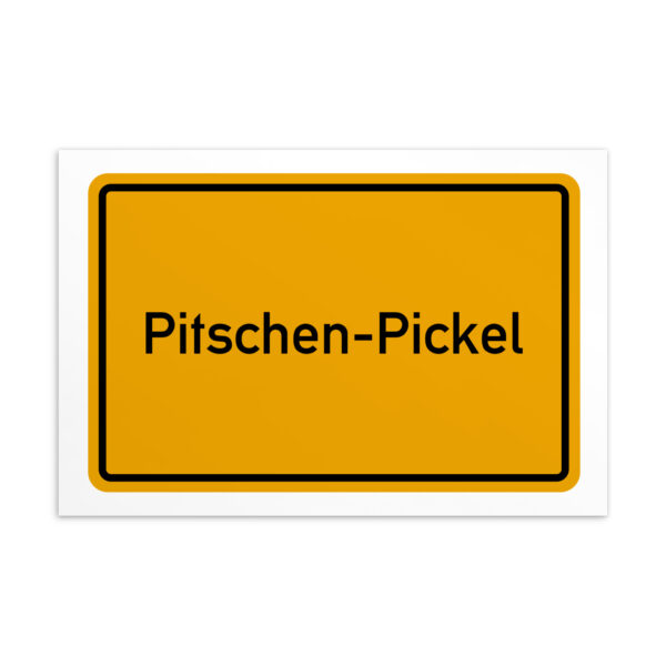 Eine gelbe Postkarte mit dem Text Pitschen-Pickel.