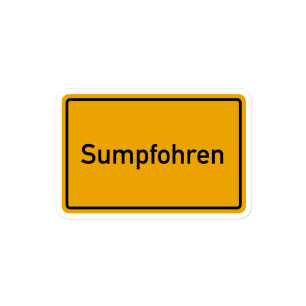 Ein gelbes Schild mit der Aufschrift „sumpförnen“ und blasenfreien Aufklebern.